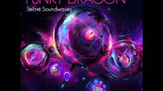 Funky Dragon - Secret Soundwaves