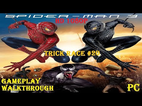 SPIDERMAN 3 THE MOVIE (2007)PC HD 1080P –TRICK RACE 20 - GOLD