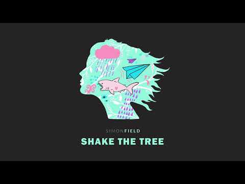 Simon Field - Shake The Tree Radio Edit