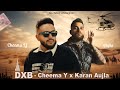 DXB Cheema Y X Karan Aujla SUNNYXMUSIK DXB X Sheikh Cheema Y New Song New Punjabi Song