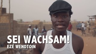 Ezé Wendtoin - Sei wachsam (Reinhard Mey Cover)