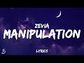 Zevia - manipulation (Lyrics) Zevia - manipulation (Lyrics)