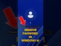 How To Remove A Password In Windows 11 The Quick And Easy Guide Windows11