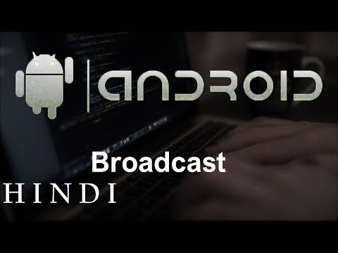 Android App Development for Beginners 14 Broadcast हिन्दी