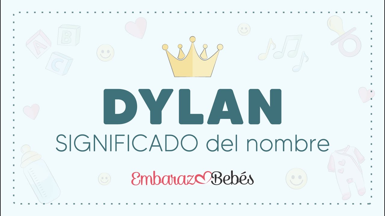 SIGNIFICADO del nombre DYLAN 👦🏻 Origen, personalidad, popularidad y más