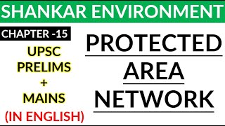 SHANKAR ENVIRONMENT (ENGLISH) | Ch 15- Protected Area Network | UPSC FREE LECTURES | VYSH IAS
