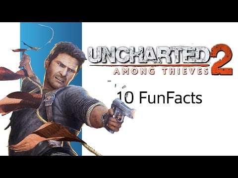 FunFacts #10 - Uncharted 2 - Among Thieves (Top10, Ciekawostki)