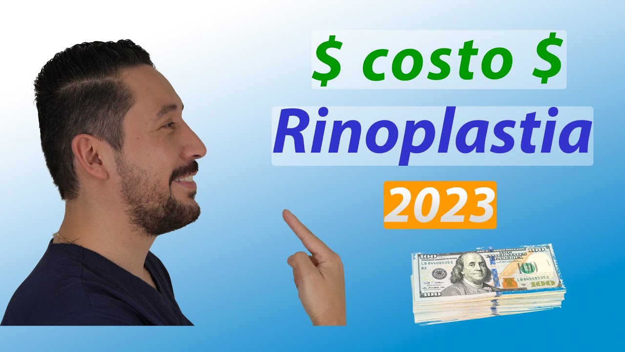 Cuanto cuesta una rinoplastia en 2023