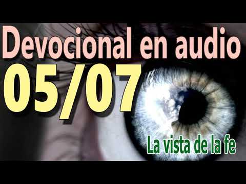 Devocional en audio 05/07 - La vista de la fe (reflexión puritana)
