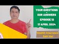 Episode 12, Your Questions and Our Answers by #healthinsurancesahihai