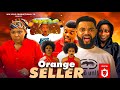 ORANGE SELLER New Movie 2025 Latest Nollywood Movie Stephen Odimgbe