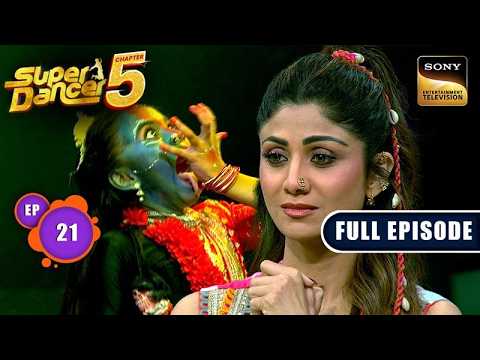 Ep 21| This Act Is Beyond Super Se Ooper: Shilpa | Super Dancer Chapter 5 | Full Episode|27 Sep 2025