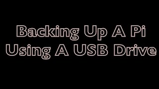 Backing Up A Raspberry Pi SD Card Using A USB Drive With One Command