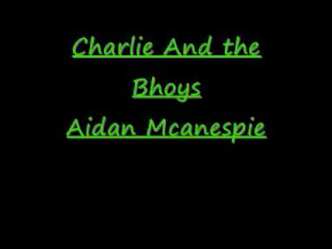 Aidan Mcanespie Charlie and the bhoys