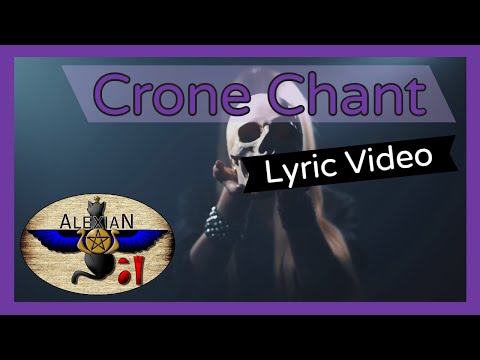 Crone Chant Lyric Video - Alexian