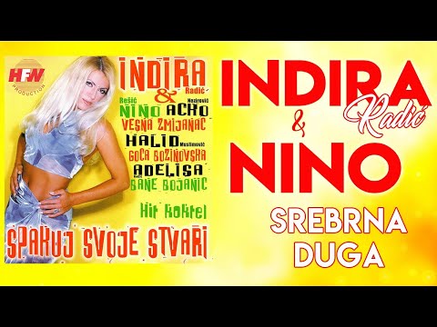 Indira Radić i Nino - Srebrna duga (Audio 1999)