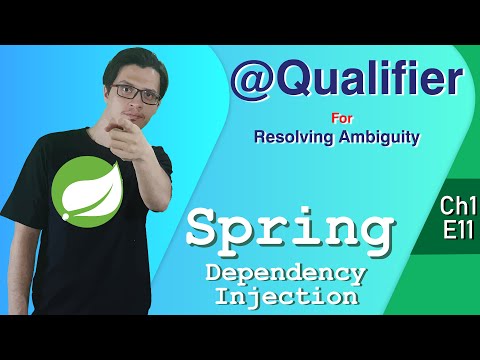 @Qualifier for resolving ambiguity| Dependency Injection | Spring Tutorial |Ch1|E11|