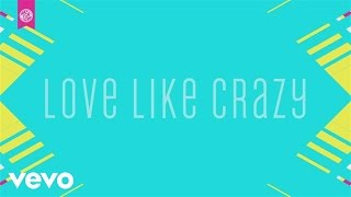 1GN - Love Like Crazy (Official Lyric Video)