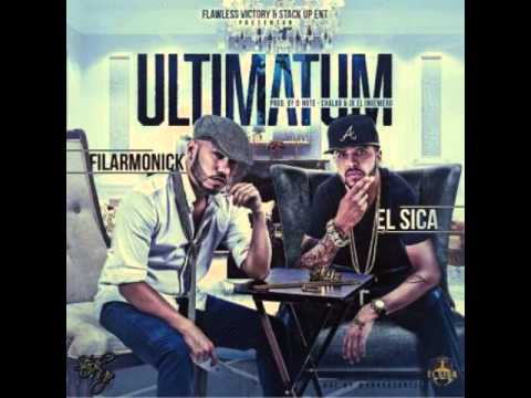 Filarmonik Ft El Sica - Ultimatum !!SUSCRIBETE¡¡