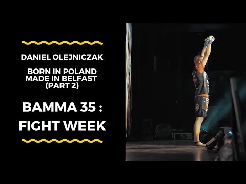 Born in Poland:Made in Belfast - Fight Week