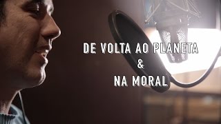 Mais55 feat. Jota Quest &amp; Jerry Barnes - &quot;De Volta ao Planeta&quot; e &quot;Na Moral&quot;
