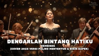 Download lagu Demeises – Dengarlah Bintang Hatiku | Cover 2025 Versi Paling Menyentuh & Bikin Baper mp3 Download lagu Demeises – Dengarlah Bintang Hatiku | Cover 2025 Versi Paling Menyentuh & Bikin Baper mp3