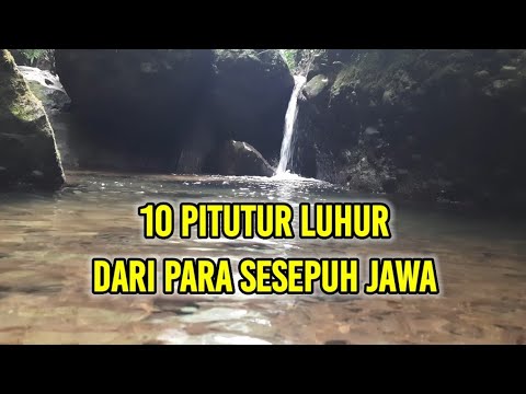 PITUTUR LUHUR 10 | 10 Pitutur Luhur dari Para Sesepuh Jawa, Kata kata bijak jawa