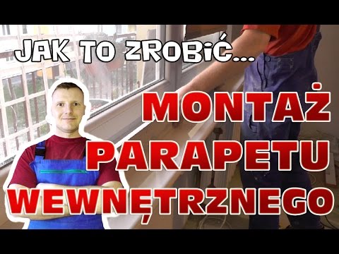 Jak zamontować parapet wewnętrzny