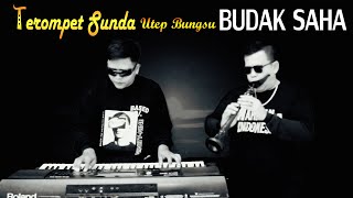 Download lagu Budak Saha Versi Terompet Sunda Utep Bungsu mp3