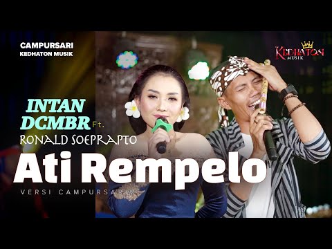 Intan DCMBR ft. Ronald Soeprapto - Ati Rempelo - Kedhaton Musik Campursari (Official Music Video)