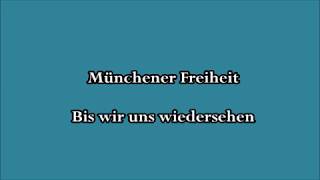 Münchener Freiheit - Bis wir uns wiedersehen [Text]