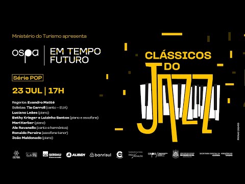 OSPA 2022 - 23/07 - Clássicos do Jazz | Evandro Matté | Tia Carroll