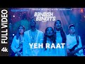 Bandish Bandits S2 Yeh Raat Full Video Ritwik Shreya Asees Kaur Akashdeep S Ana Rehman