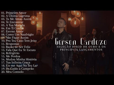 Gerson Cardozo As Melhores [Seleção de Ouro e Os Principais Lançamentos]