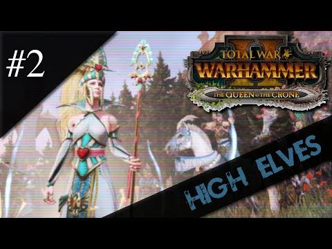 Dr.Z hraje... ⚔ Total War: WARHAMMER 2 CZ 02 ⚔ - Vznešení elfové!