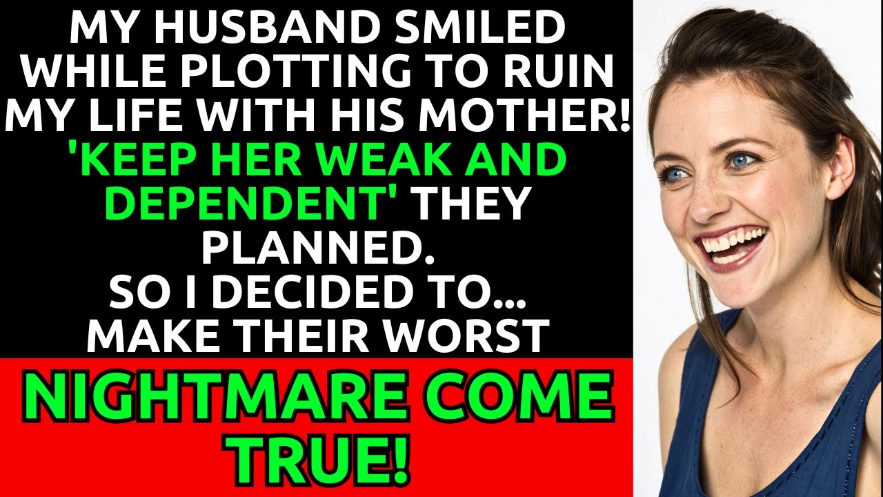 My Husband Smiled While Plotting to Ruin My Life with His Mother! 'Keep Her Weak and Dependent'