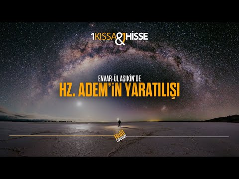 Hazreti Ademin Yaratılışı (Ahmet Bican/Envar-ül Aşıkin isimli eserinden) dini hikayeler
