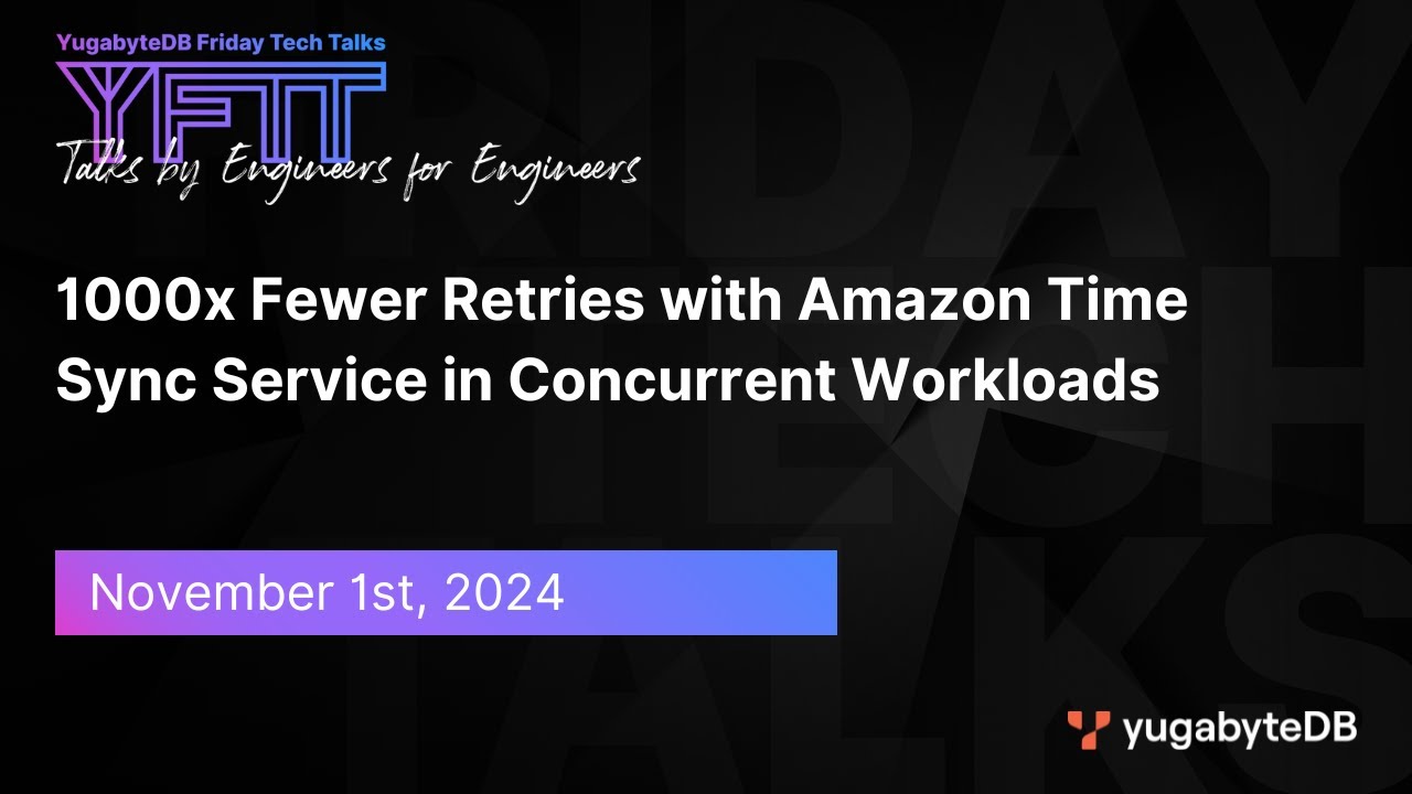 Episode 133: 1000x Fewer Retries with Amazon Time Sync Service in Concurrent Workloads