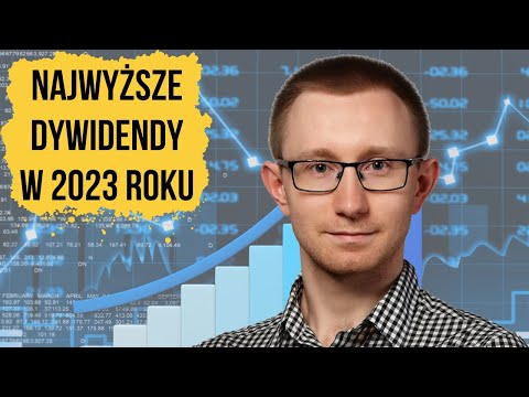 Olbrzymie Dywidendy 2023 - Stopa Dywidendy Powyżej 10% - Konkretne Przykłady