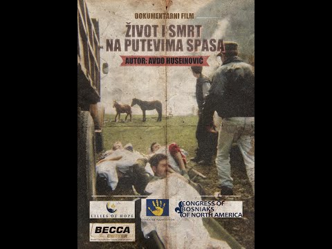 ŽIVOT I SMRT NA PUTEVIMA SPASA  Life and death on the lifeline routes dok.film Avde Huseinovića