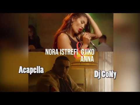 Nora Istrefi ft Gjiko - Anna (acapella)