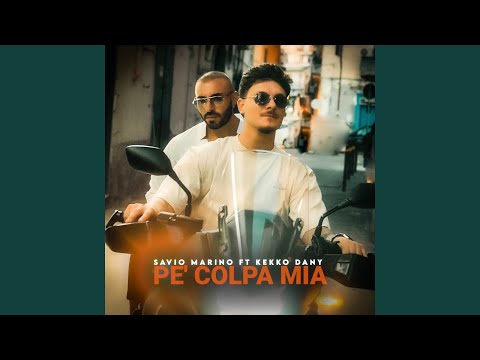 Pè Colpa Mia (feat. Kekko Dany)