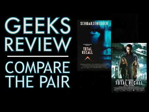 Compare the Pair - Total Recall 1990 Vs 2012 (Geeks Review)