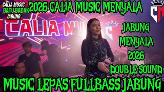Download lagu 🔴CALIA MUSIC BATU BADAK 2026‼️MUSIC LEPAS JABUNG LAMPUNG TIMUR FULLBASS #caliamusik #dj #trending  mp3