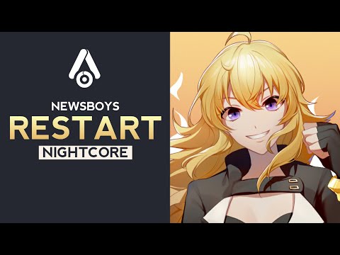 Nightcore - Restart (Newsboys)
