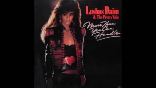 Lushus Daim & The Pretty Vain - More Than You Can Handle *1985* [FULL ALBUM]