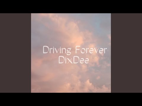 Driving Forever