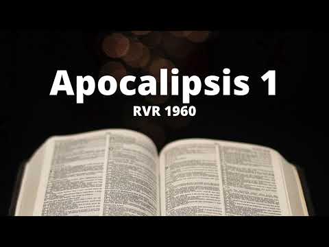 Apocalipsis 1 - Reina Valera 1960 (Biblia en audio)