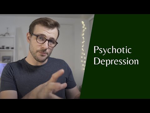What is Psychotic Depression? EXPLAINED
