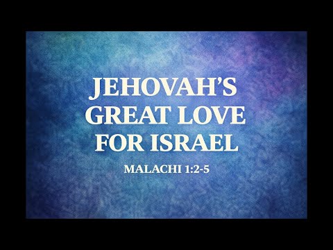 Jehovah's Great Love For Israel